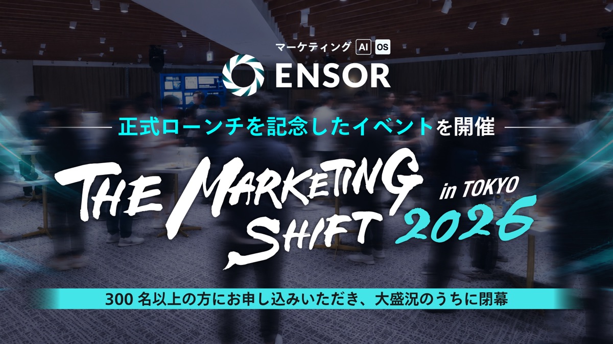 THE MARKETING SHIFT 2026 in TOKYO event celebrating the official launch of ENSOR